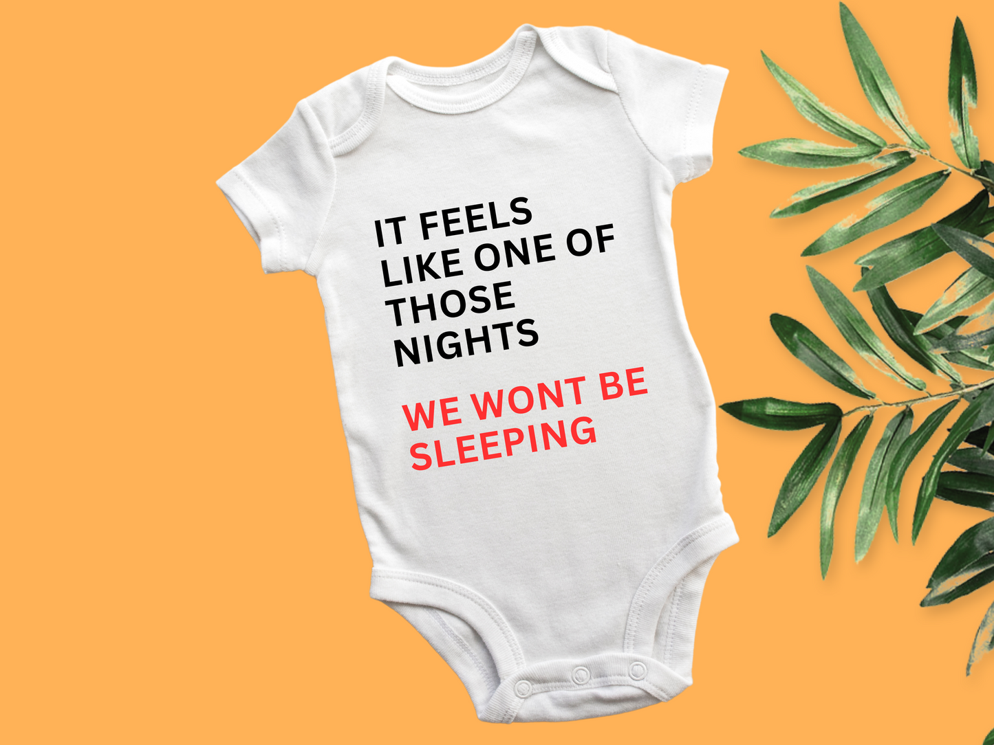 It Feels Like One Of Those Nights We Won't Be Sleeping Baby Vest