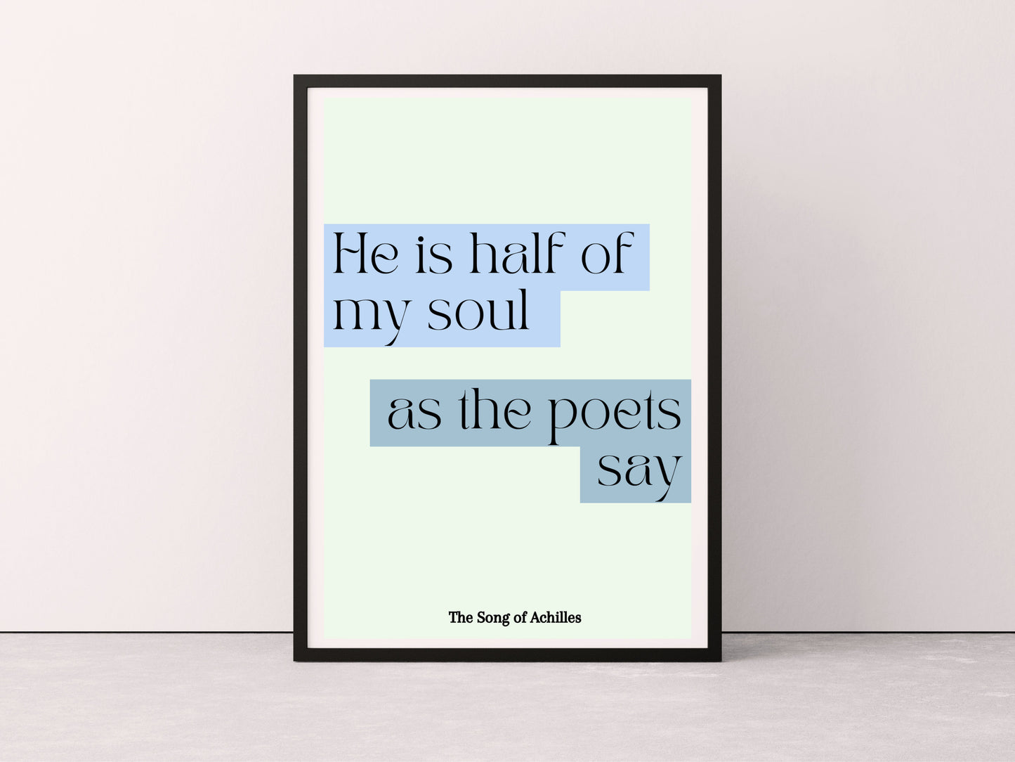 The Song Of Achilles Quote Print, Song of Achilles Wall Art, Bookish Prints, Madeline Miller, Achilles and Patroclus, Greek Mythology