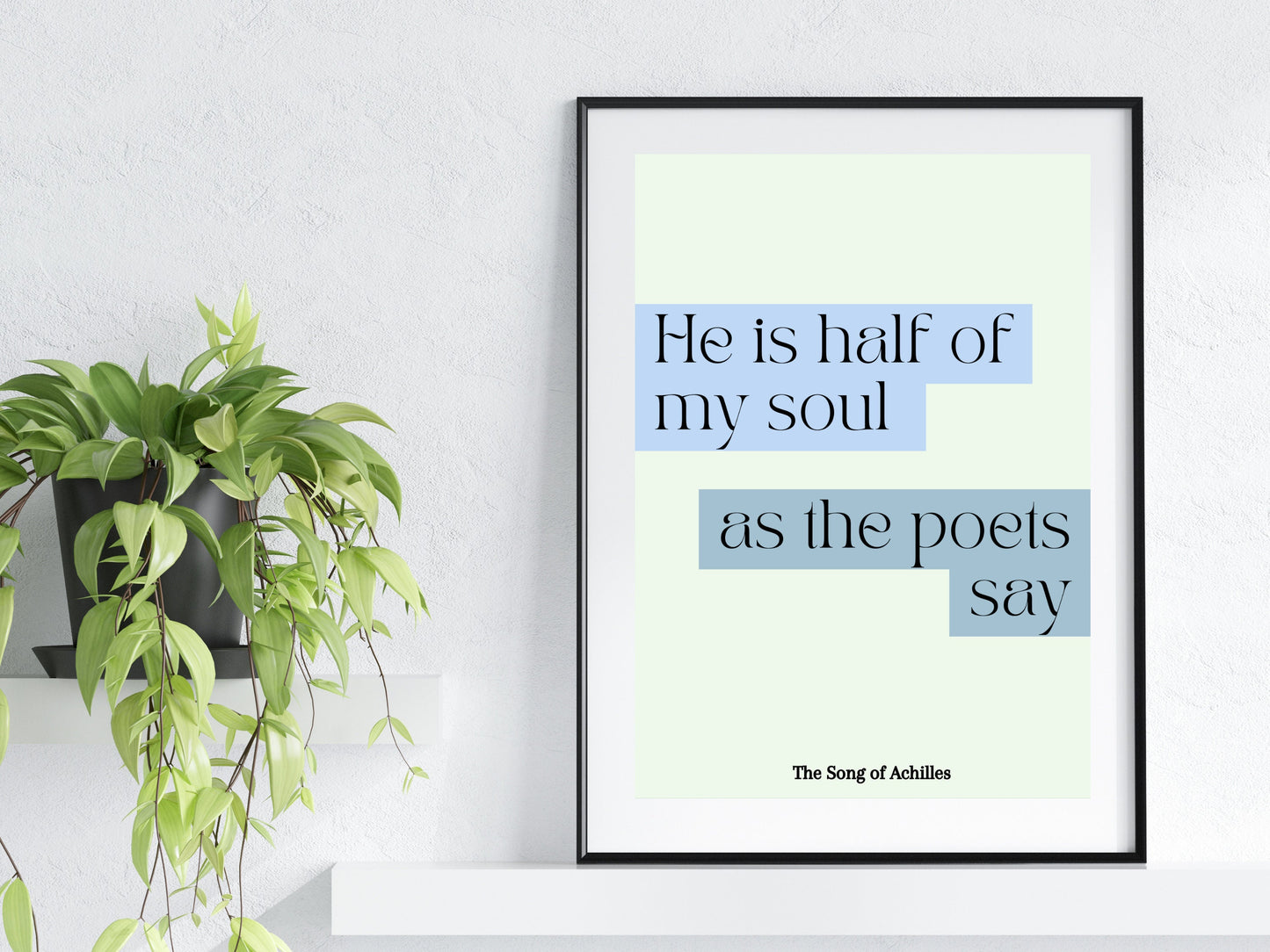 The Song Of Achilles Quote Print, Song of Achilles Wall Art, Bookish Prints, Madeline Miller, Achilles and Patroclus, Greek Mythology