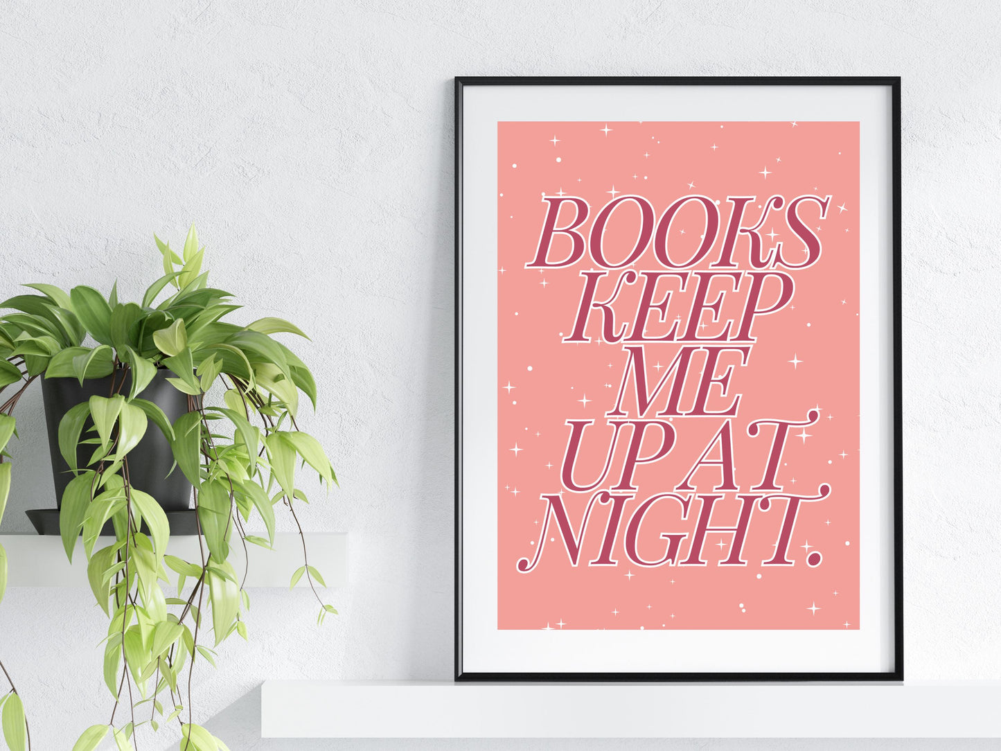 Books Keep Me Up All Night Print, Bookish Prints, Home Decor Reader Wall Art, Bookish Print, Bookish Wall Art Print, Bookish Quote Poster