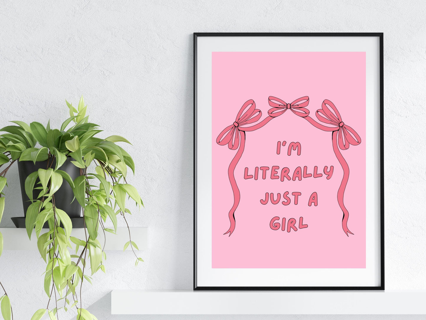 I'm Literally Just A Girl Print, I'm Just A Girl Print, Just A Girl Pink Wall Art, Funny Quirky Girly Wall Art, Preppy Girl Bedroom Decor