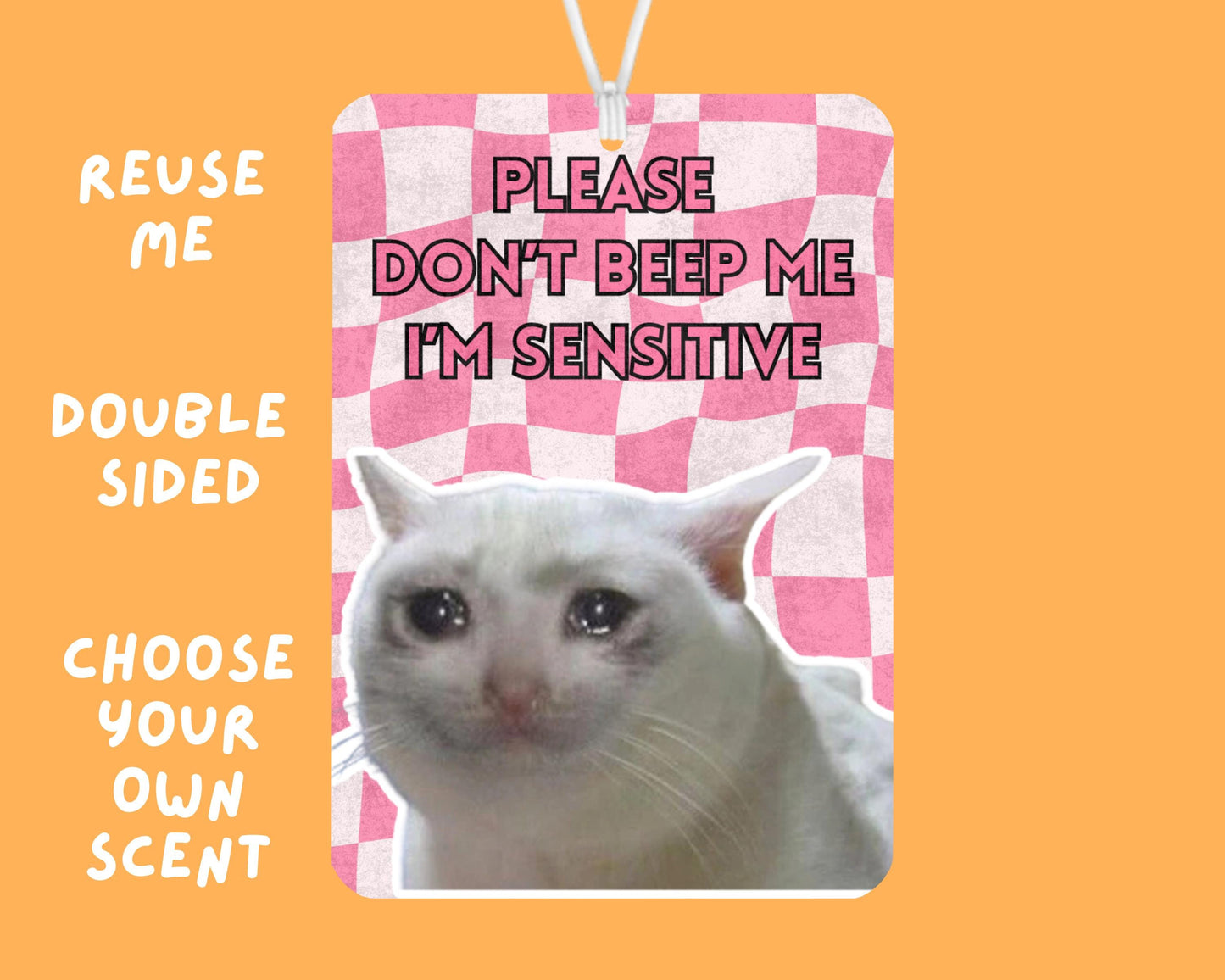 Please Don't Beep Me I'm Sensitive Crying Cat Meme Air Freshener, Funny Car Air Freshener, New Driver Funny Novelty Car Gift Accessories