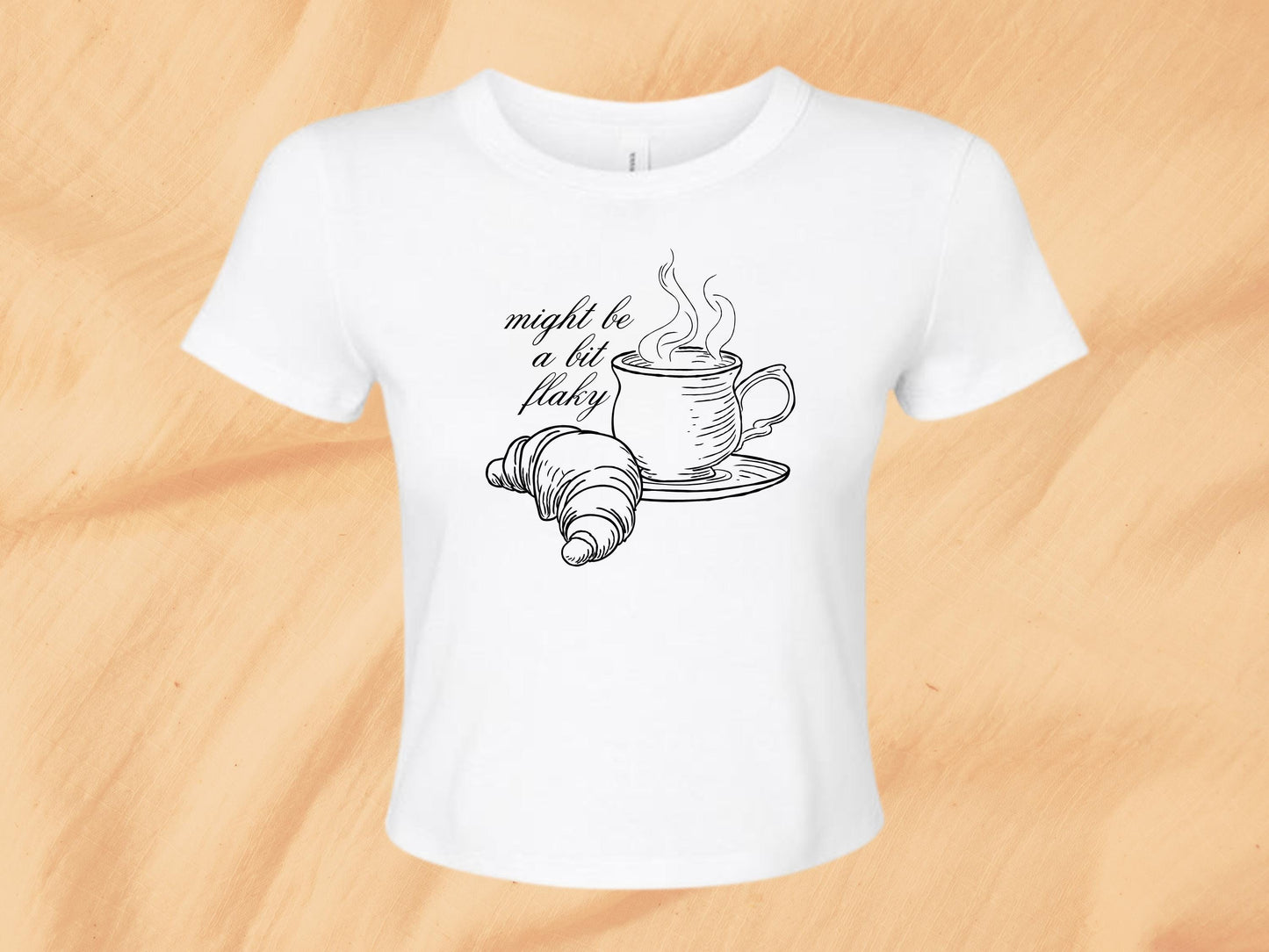 Might Be A Bit Flaky Baby Tee, Funny Slogan T-Shirt, Coffee Club Shirt, Croissant Shirt, Coffee Lover Shirt, Womens White Baby Tee T-Shirt