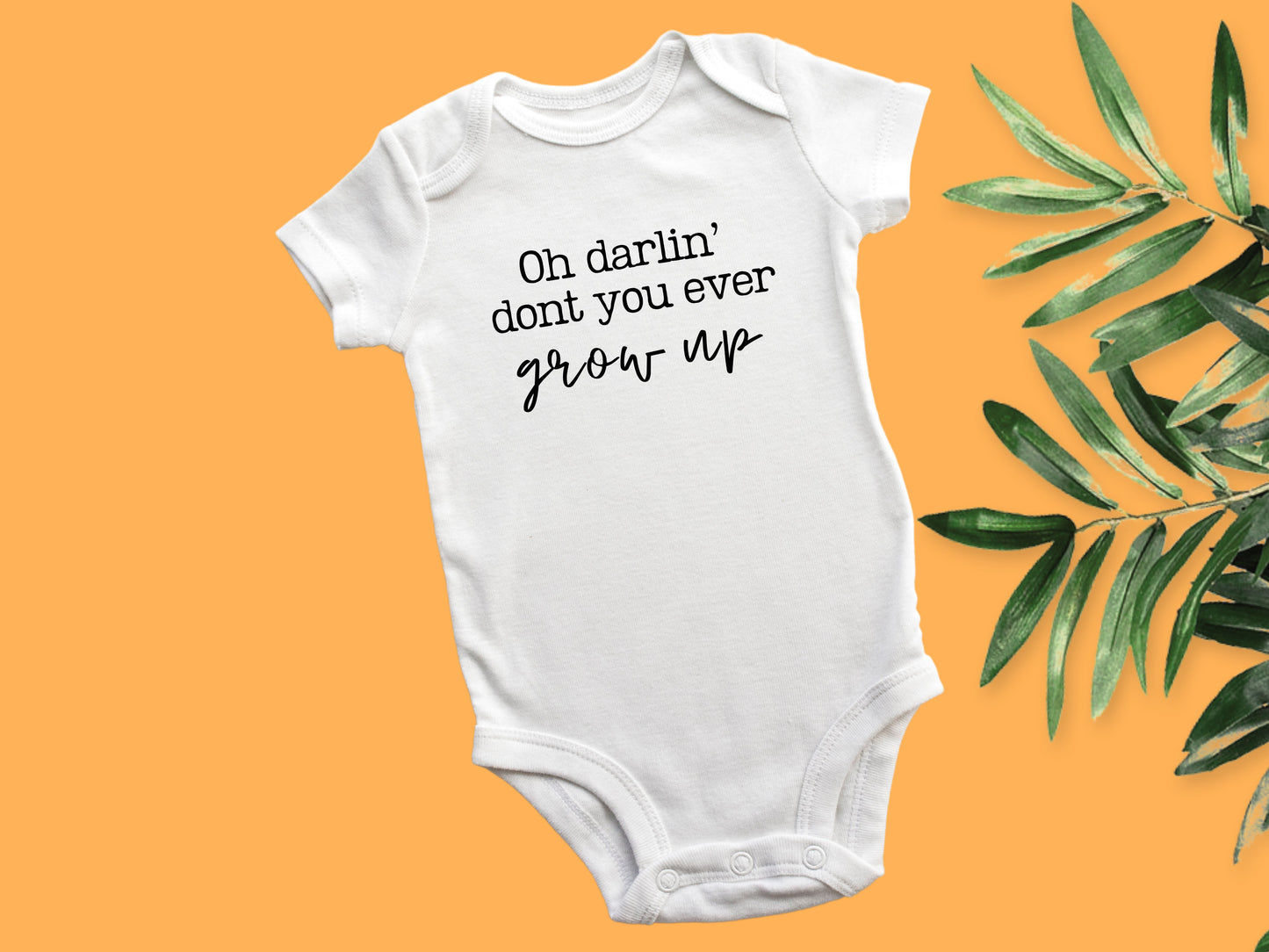 Oh Darlin' Don't You Ever Grow Up Baby Vest