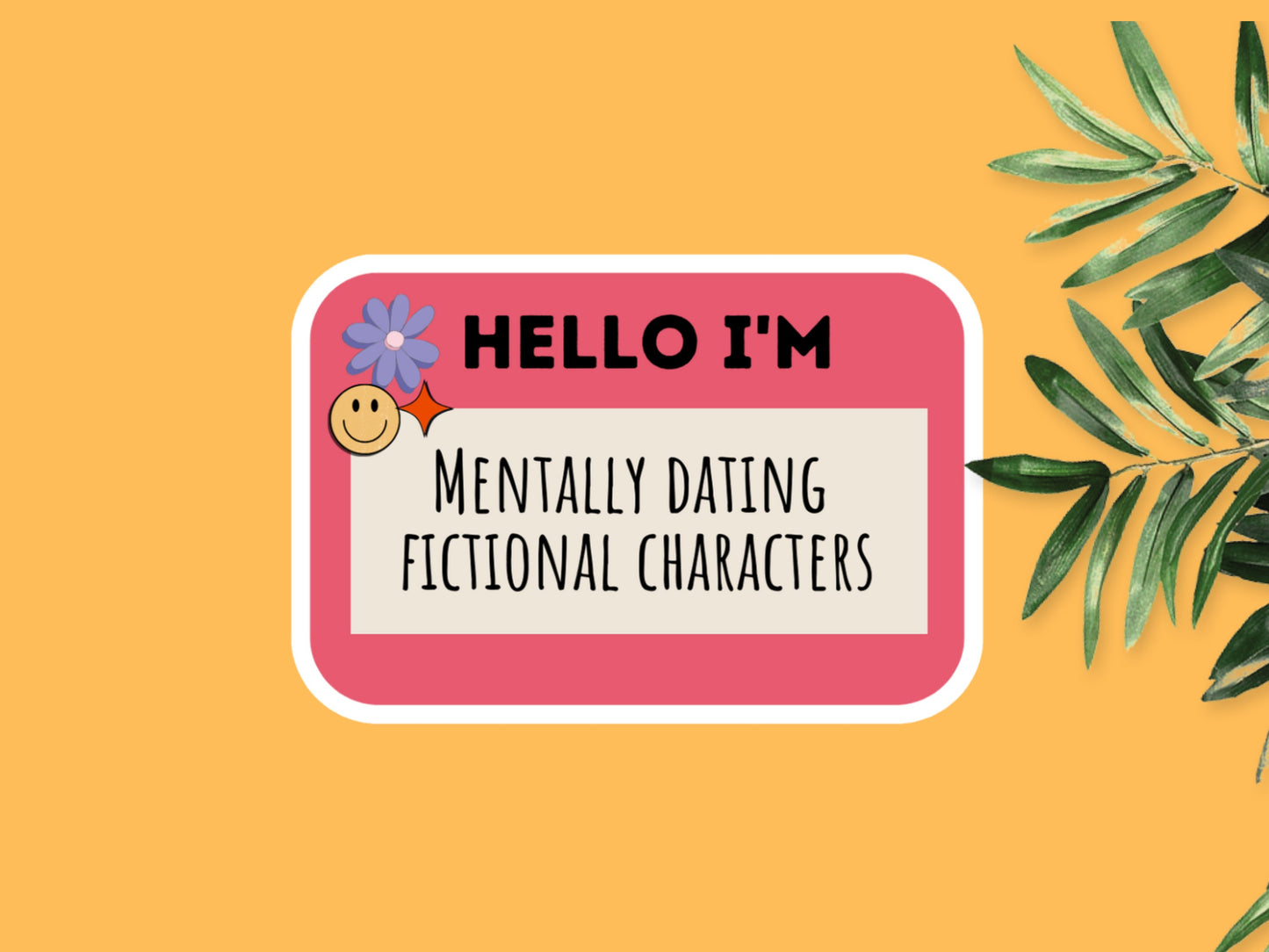 Mentally Dating Fictional Characters Sticker