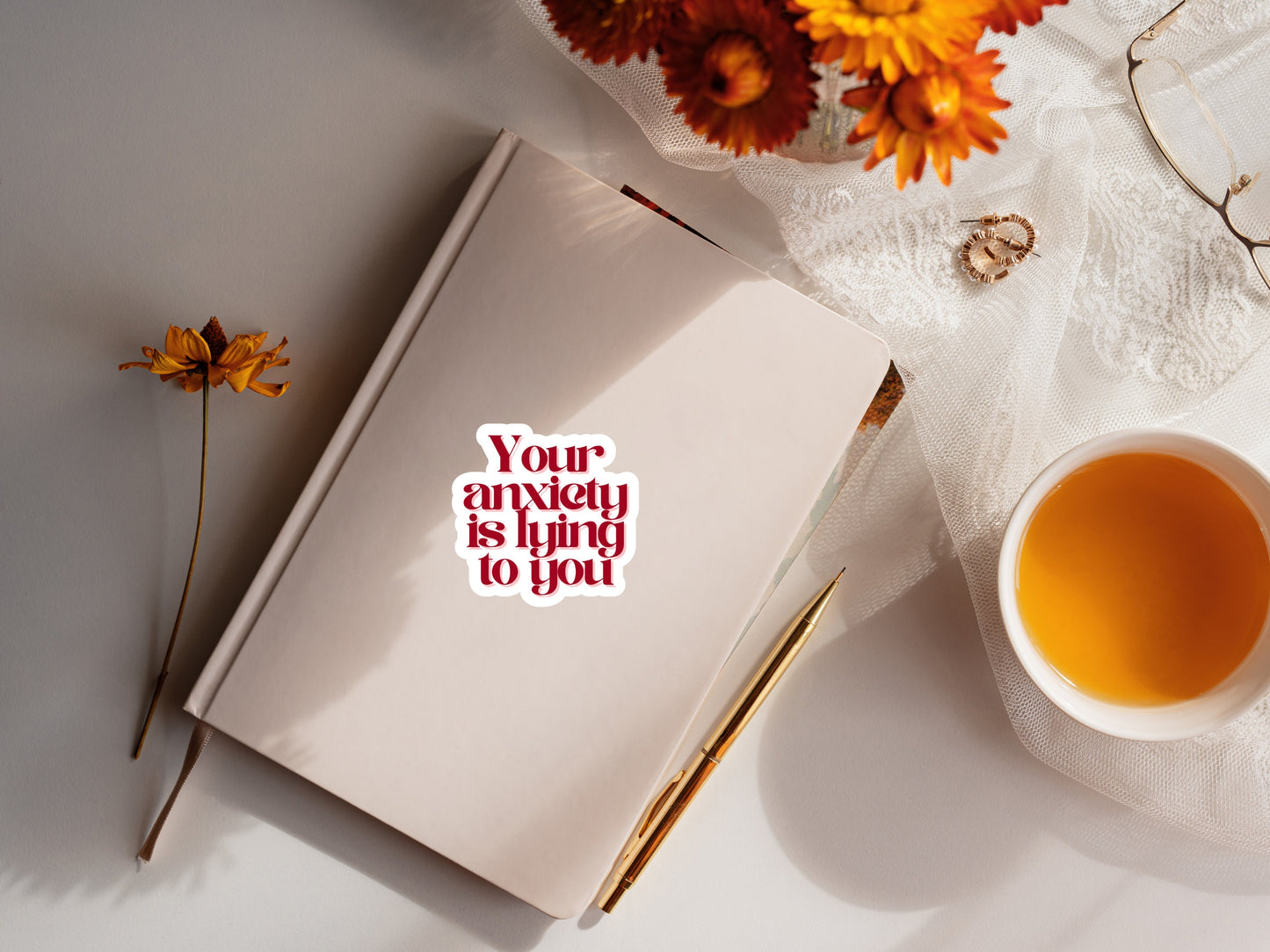 Your Anxiety Is Lying To You Mental Health Quote Self Love Sticker
