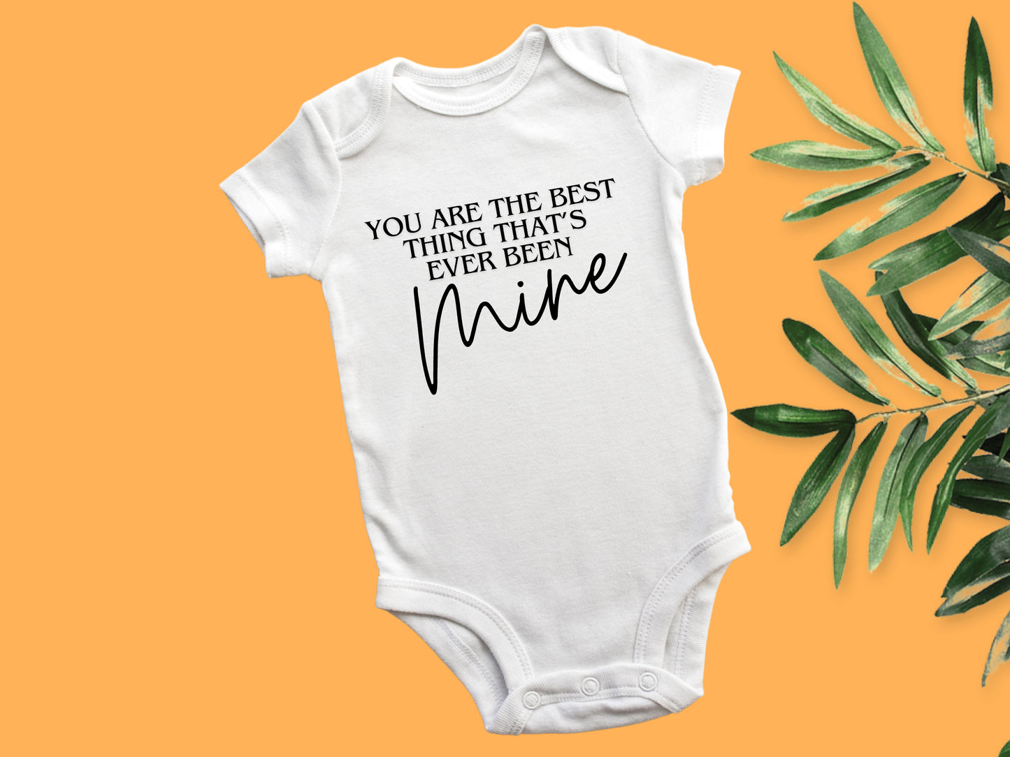 Best Thing That's Ever Been Mine Baby Vest