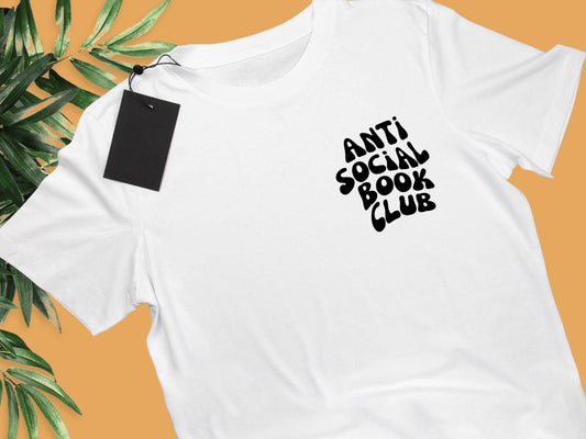 Anti Social Book Club T-Shirt, Book Club Shirt, Bookish T-Shirt, Book inspired Shirt, Bookish Shirt, Book Shirt, Reading Shirt, Bookish Tee