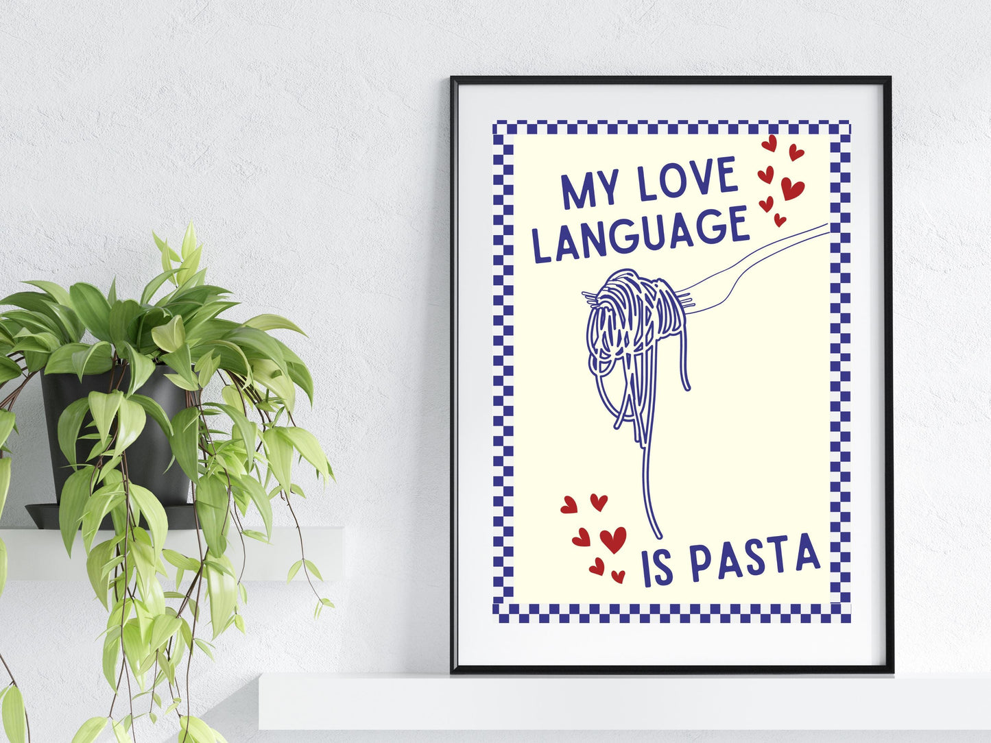 My Love Language Is Pasta, Funny Kitchen Romance Print, Kitchen Pasta Wall Art, Kitchen Prints, Kitchen Wall Art, Pasta Print, Kitchen Decor