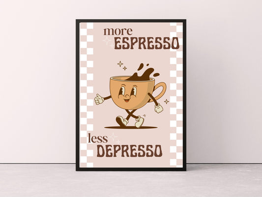 More Espresso Less Depresso Print, Funny Kitchen Print, Kitchen Wall Art,  Retro Coffee Prints, Kitchen Poster, Funny Coffee Kitchen Decor