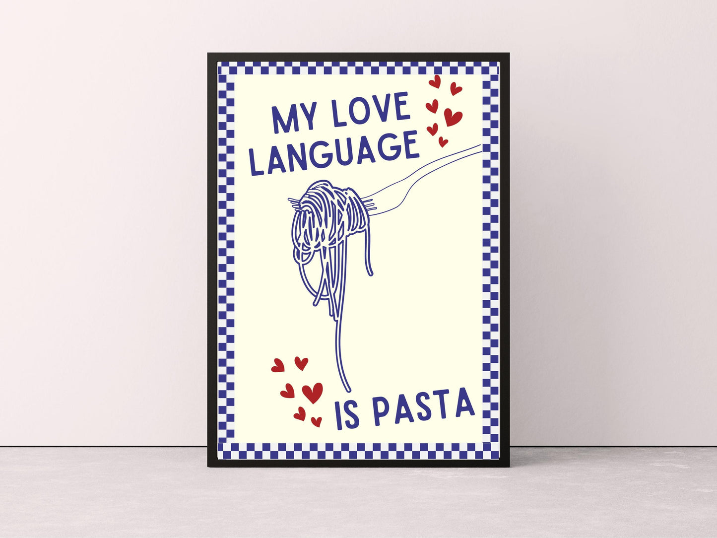 My Love Language Is Pasta, Funny Kitchen Romance Print, Kitchen Pasta Wall Art, Kitchen Prints, Kitchen Wall Art, Pasta Print, Kitchen Decor