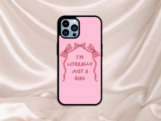 I'm Literally Just A Girl Phone Case, Just A Girl Phone Case, Just A Girl TikTok Meme, I'm Literally Just a Girl Funny Cute Girl Aesthetic