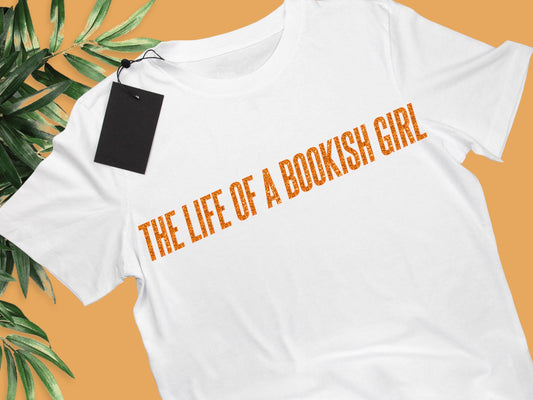 The Life Of A Bookish Girl T-Shirt, Life Of A Book Girl Shirt, Life Of A Bookish Girl, TS Showgirl Shirt, Trendy Bookish Girl Life T-Shirt