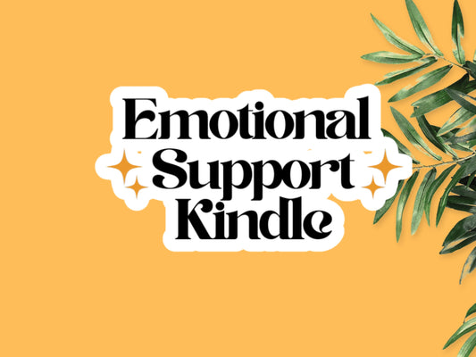 Emotional Support Kindle Sticker