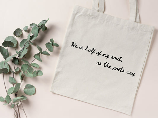 He Is Half Of My Soul, As The Poets Say The Song of Achilles Tote Bag